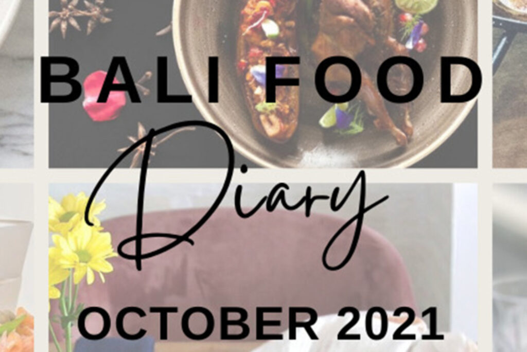 Bali Food Diary October – Celebrating the creativity and diversity of Bali chefs