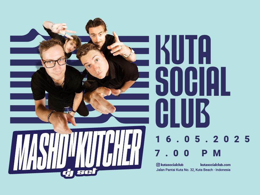 Mashd N Kutcher Live DJ Set at Kuta Social Club