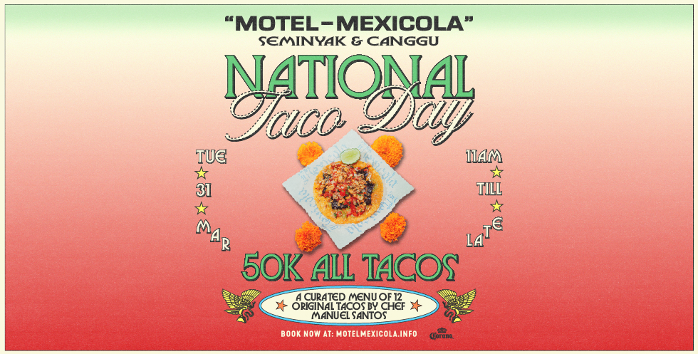 Motel Mexicola Taco Day Bali